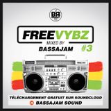 FREE VYBZ #3 MIXCD by BASSAJAM SOUND