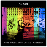 i.j.Gön | PURE DE TOO HOUSE WHAT CRISIS MIX SESSION
