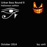Urban Bass - Round 9 (Halloween edition)