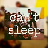 can't sleep...