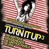 Turn it up 3 (17/11/2012)