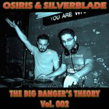 Osiris & Silverblade - "The Big Banger's Theory" Vol. 002