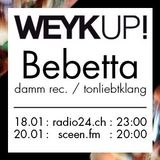 WEYKUP! Radio 1 with Bebetta (damm rec. / tonliebtklang)