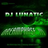 DJ Lunatic - Dreamphase III