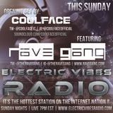 S5 Electric Vibes Radio w/CoolFace & The Rave Gang