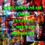 INFECTIOUS UNEASE RADIO BROADCAST 09_02_2016