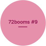 72 Booms #9 - Music from XXYYXX, James Blake, Lion Babe, Inc, Rustie & many more!