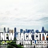 New Jack City : Uptown Classics mixed by DJ Ray Domingo