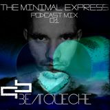BeatQueche - The Minimal Express Podcast Mix 01.