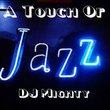 DJ Mighty - A Touch Of Jazz