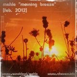 mehle - morning breeze