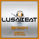 LUSABEAT - MIXED BY DJ KLOUDE - SET#04