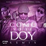 Mix - Como Yo Le Doy - 'Don Miguelo