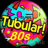 TUBULAR! 80'S