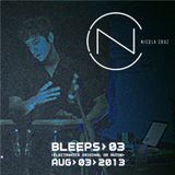 NICOLÁ CRUZ LIVE AT BLEEPS>03>>>>AUG>03>2013
