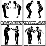 ROCK STEADY SKA, GO!