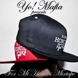 YO! MAFIA PRESENTS FOR MI HOMIES MIXTAPE