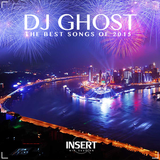 DJ Ghost - The Best Songs of 2015