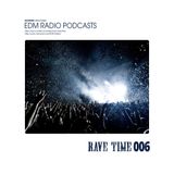 EDM Radio Rave Time 06