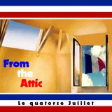 From the Attic pour Le Quatorze Juillet