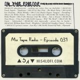 Mix Tape Radio | EPISODE 039