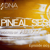 DNARadioFM.com pres. "Pineal Sessions 003" hosted by Ablekid Jan. '16