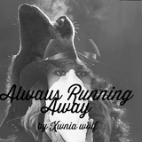 Always Running Away by Xwnia Wölf