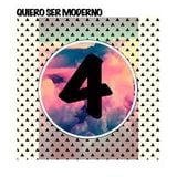 Quiero Ser Moderno Volumen 4