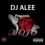 DJ ALEE Presents MOJO-RnB Mix