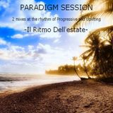 PARADIGM SESSION - Il Ritmo Dell'estate -
