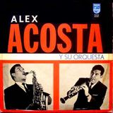 La Cumbia al estilo de Alex Acosta y su Orquesta