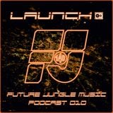 Launch - FJ Music Podcast 010