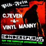 C.7EVEN -&- VINYL MANNY @ SONDERSPUR ⎮ #.034 ⎮ 11.10.14