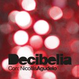 Decibelia con Nicolas Agudelo - Episodio 14