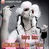 ROBERTA HALASZ - BASSINJECTION 92 & 93th - 2h Set - Podcast Show - cuebase.fm - 2016