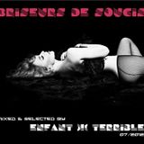 BRISEURS DE SOUCIS (Juillet 2012) - Mixed & Selected by ENFANT )|( TERRIBLE