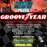 Groove Year #004 - WMC Edition / Special Guestmix by Tannergaard