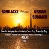 RONE JAXX Presents AN URBAN SUMMER