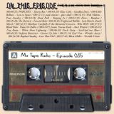 Mix Tape Radio | EPISODE 035