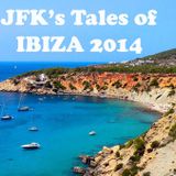 JFK's Tales of Ibiza 2014