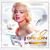 GRINDIN 30 #LEGENDARY HOSTED BY THE ARTIST INDIAN