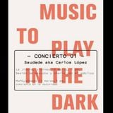 SAUDADE: ILUSIÓN - EL HUACAL'S MUSIC TO PLAY IN THE DARK / LIVE SESSION - MUPO, OAX 19.03.2016