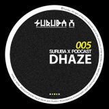 Suruba X Podcast 005 mixed by Dhaze (September 2014)