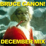Bruce Canon-December Mix