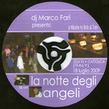 LA NOTTE DEGLI ANGELI - Live DEJA VU' - CATTOLICA (RN) ITALY - 18/07/2009 - dj Marco Farì - (dj set)