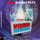 BURN sessions #133 - Space bound - DJ ARJUN NAIR - Operation Dance Special