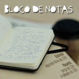 Bloco de Notas - Série 1 | Programa 1