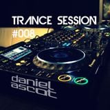 Daniel Ascot - Trance Session #008