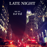 DJ TAÏ - LATE NIGHT