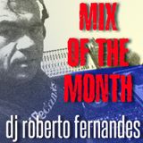 July Mix of the Month by DJ Roberto Fernandes